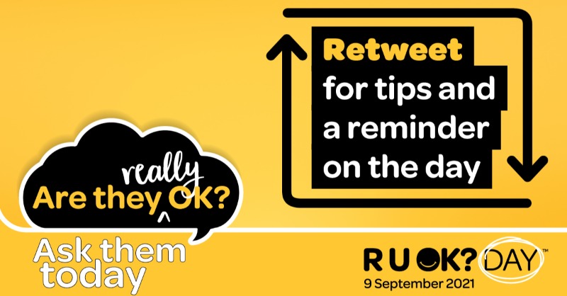 ruokanyday's tweet photo. #RUOKDay2021 is Thursday 9 September. Do you know how to ask the people in your world how they’re really going? Retweet for tips and a reminder on the day. #aretheyreallyOK