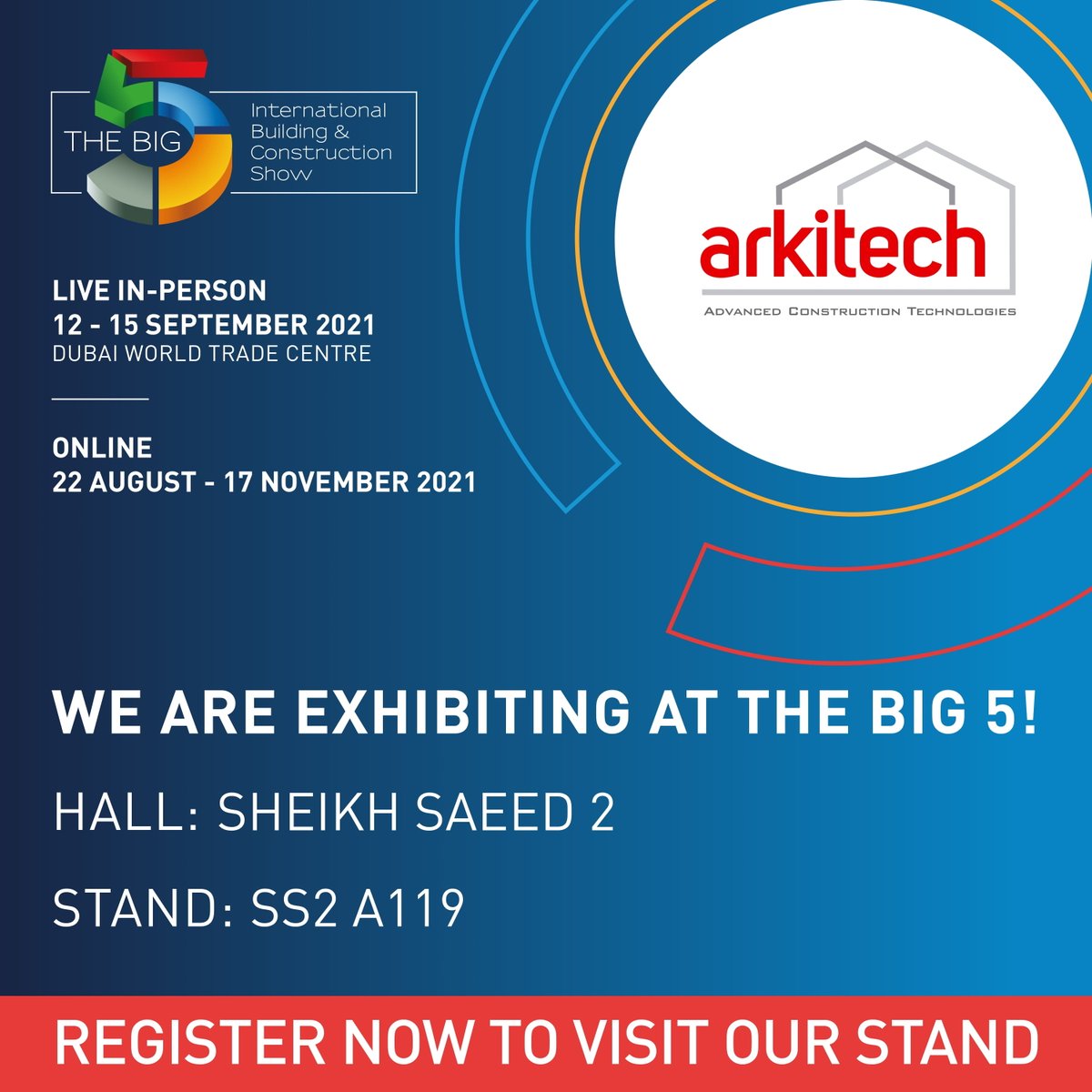 arkitechfsystem's tweet image. We kindly invite you to our booth at &apos;&apos;The Big 5 Dubai 2021&apos;&apos; Exhibition, Dubai, UAE on 12 - 15 September 2021.
Hall: SS2
Stand: A119
Arkitech Advanced Construction Technologies
info@arkitech.com.tr

thebig5.ae/ex-arkitech-il…

@Big5Exhibition
 
#Arkitech
#Big5Dubai
#Big5Dubai2021