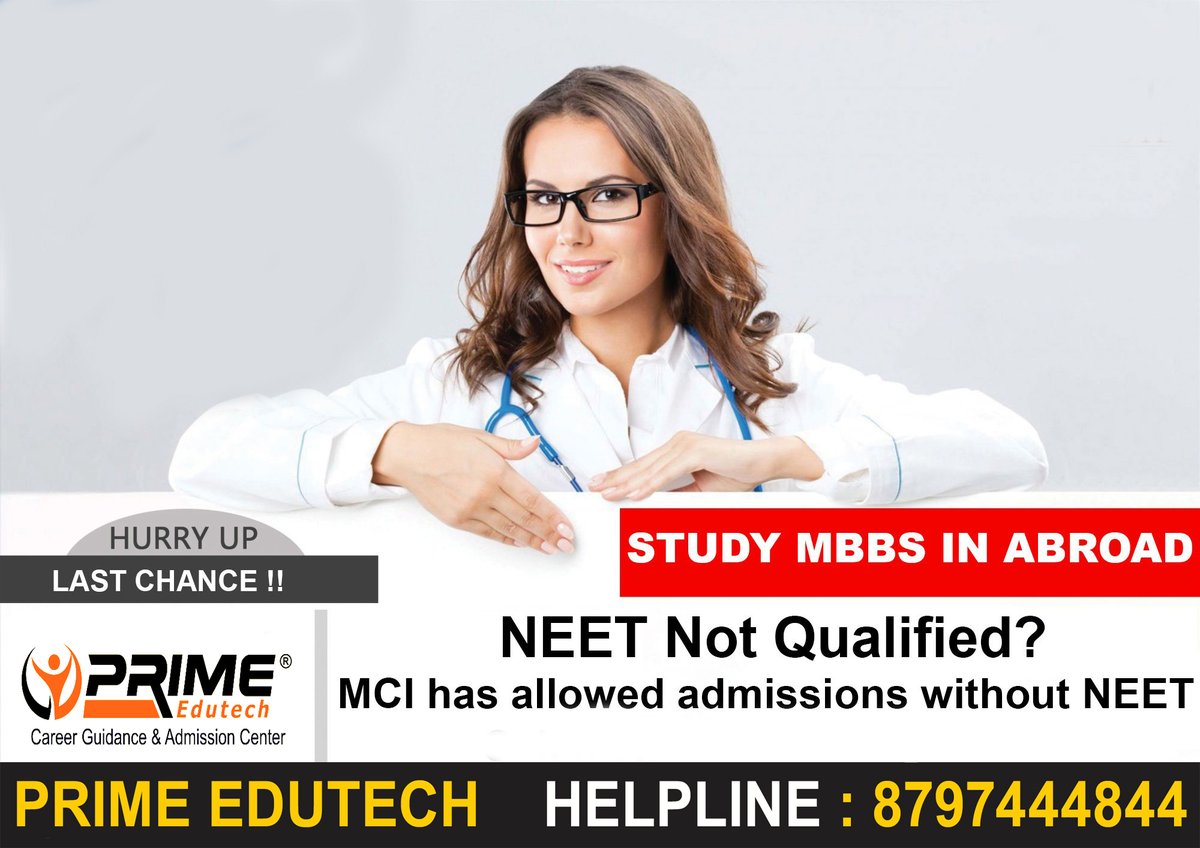Study MBBS in Abroad 
NEET not qualified?
Now no need to worry, MCI has allowed admission without NEET 
Hurry Up!
Don't miss the golden chance 
for more details- primeedutech.com
admission helpline- 8797444844
#mbbs #studymbbsabroad #withoutneet #mbbsdreams  #primedutech