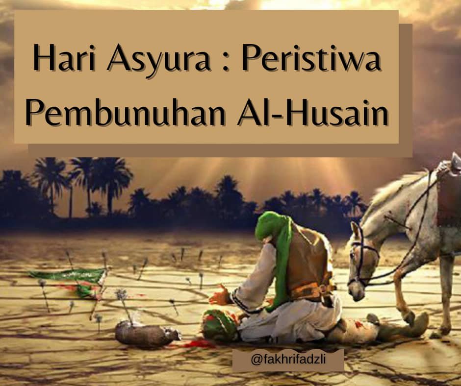 fakhrifadzli's tweet photo. Peristiwa Asyura' &amp; Pembunuhan Sayyiduna Al-Husain r.a Menurut Riwayat Sahih di Di Sisi Ahli Sunnah

1/ Setiap kali tiba Hari Asyura kita akan mengenang peristiwa pembunuhan cucu baginda Rasulullah SAW, Al-Husain bin Ali r.a. Ini adalah peristiwa yang mewarnai sejarah Umat Islam. https://t.co/MMBvk4odjQ