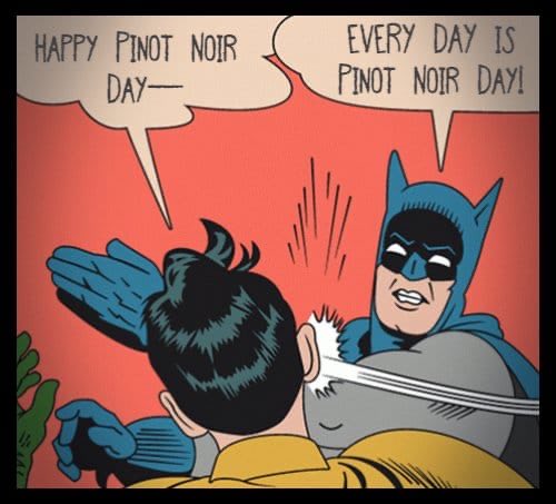 Guess I will be drinking #pinotnoir again today!