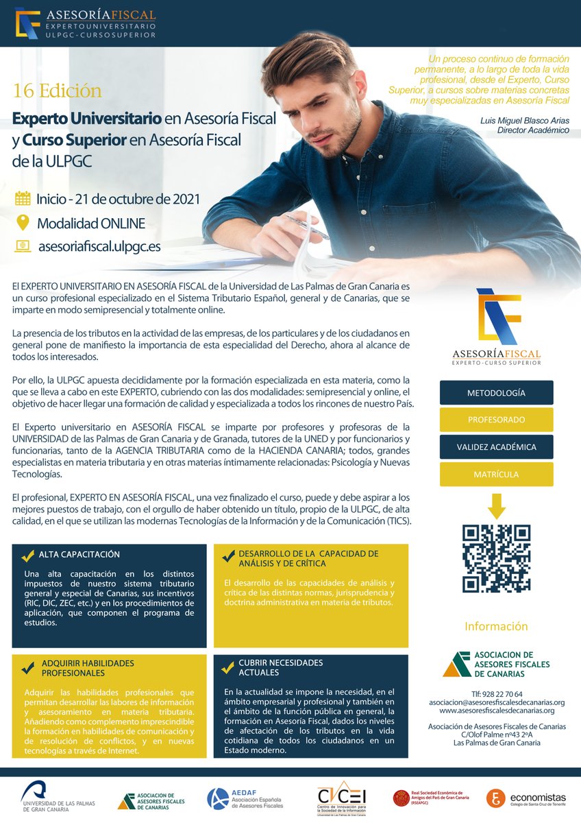 AAFCANARIAS's tweet photo. 16 Edición Experto Universitario en Asesoría Fiscal y Curso Superior en Asesoría Fiscal de la ULPGC 

Abierto el plazo de matrícula !!!! 
Comienzo del curso - 21 de octubre de 2021
Modalidad ONLINE
Web: https://t.co/Gqd8JymyT7

 @EAFiscal @AAFCANARIAS https://t.co/pIo0WTxHJV