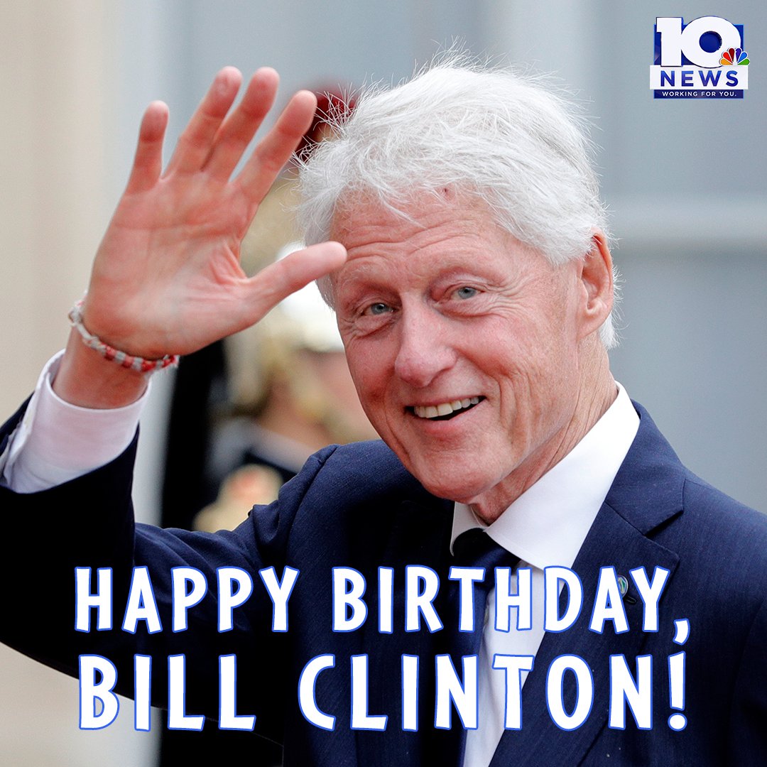Happy 76th birthday to Former President Bill Clinton! 
