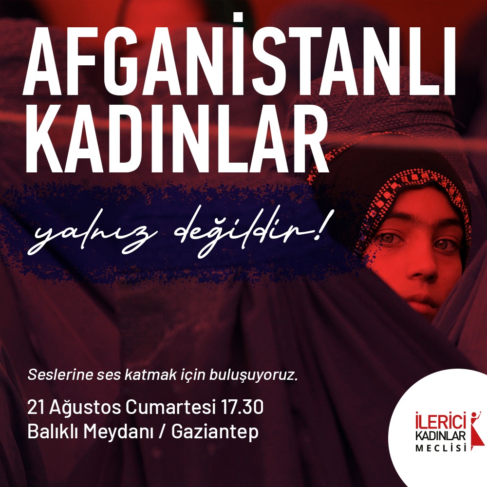 ilericikadin's tweet photo. Afganistanlı kadınlar yalnız değildir! 
Seslerine ses katmak için buluşuyoruz.

📌Gaziantep 
21 Ağustos Cumartesi 
17.30
Balıklı Meydanı

#AfganistanWomen
#AfganKadınlarlaDayanısmaya 
#SolidarityWithAfghanWomen https://t.co/iJjnkR8htM