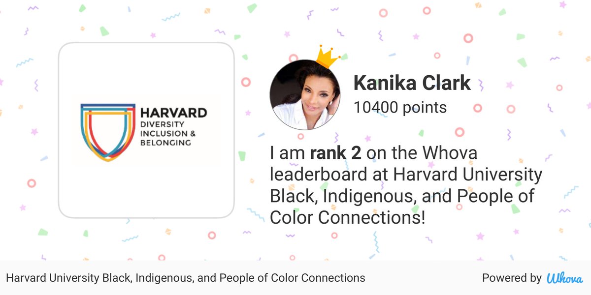I made it! #2 on the leaderboard at Harvard University Black, Indigenous, and People of Color Connections via Whova event app whova.com/whova-event-ap…
