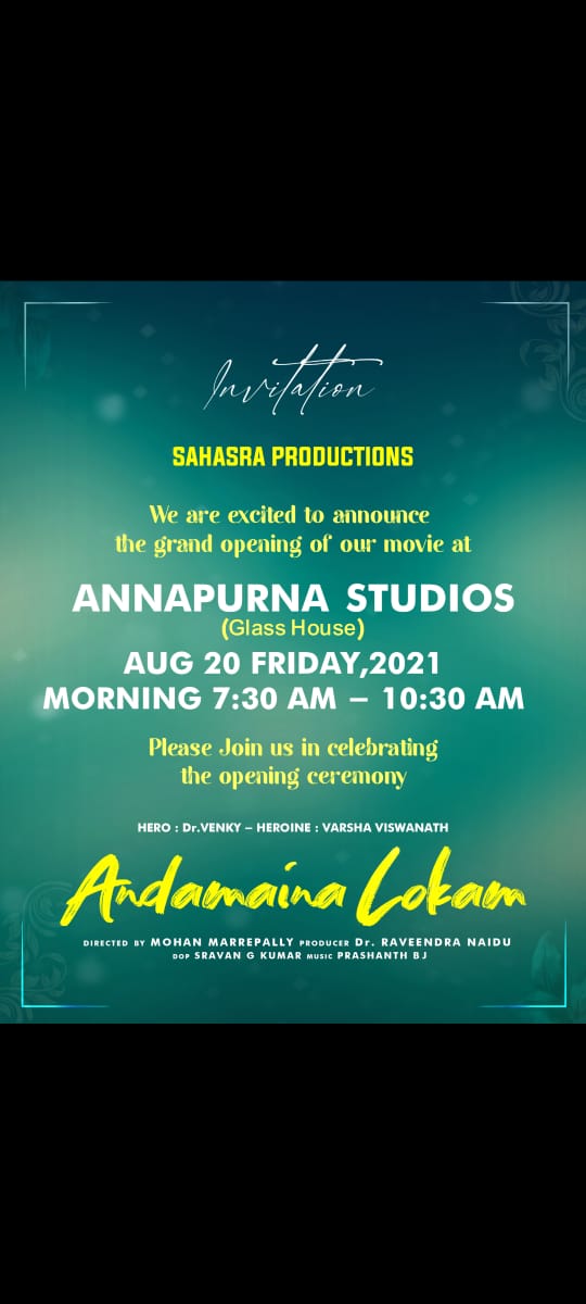 iqlikmovies's tweet image. #SahasraProductions Andamaina Lokam Movie Grand Opening at @annapurnastudios on August 20

#AndamainaLokam 
#DrVenky #VarshaViswanath
🎬 #MohanMarrepally
💰#RavindraNaidu
🎵#PrashanthBJ
🎥 #SravanGKumar