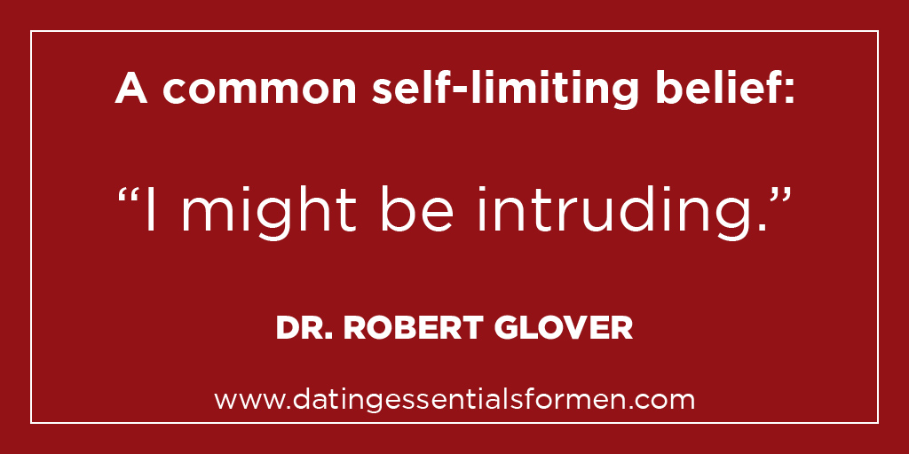 "A common self-limiting belief: “I might be intruding.”" - Dr. Robert Glover

#ThursdayThoughts #DatingAdvice #DrGlover  #SLBs 

datingessentialsformen.com/?ref=T210819-1…