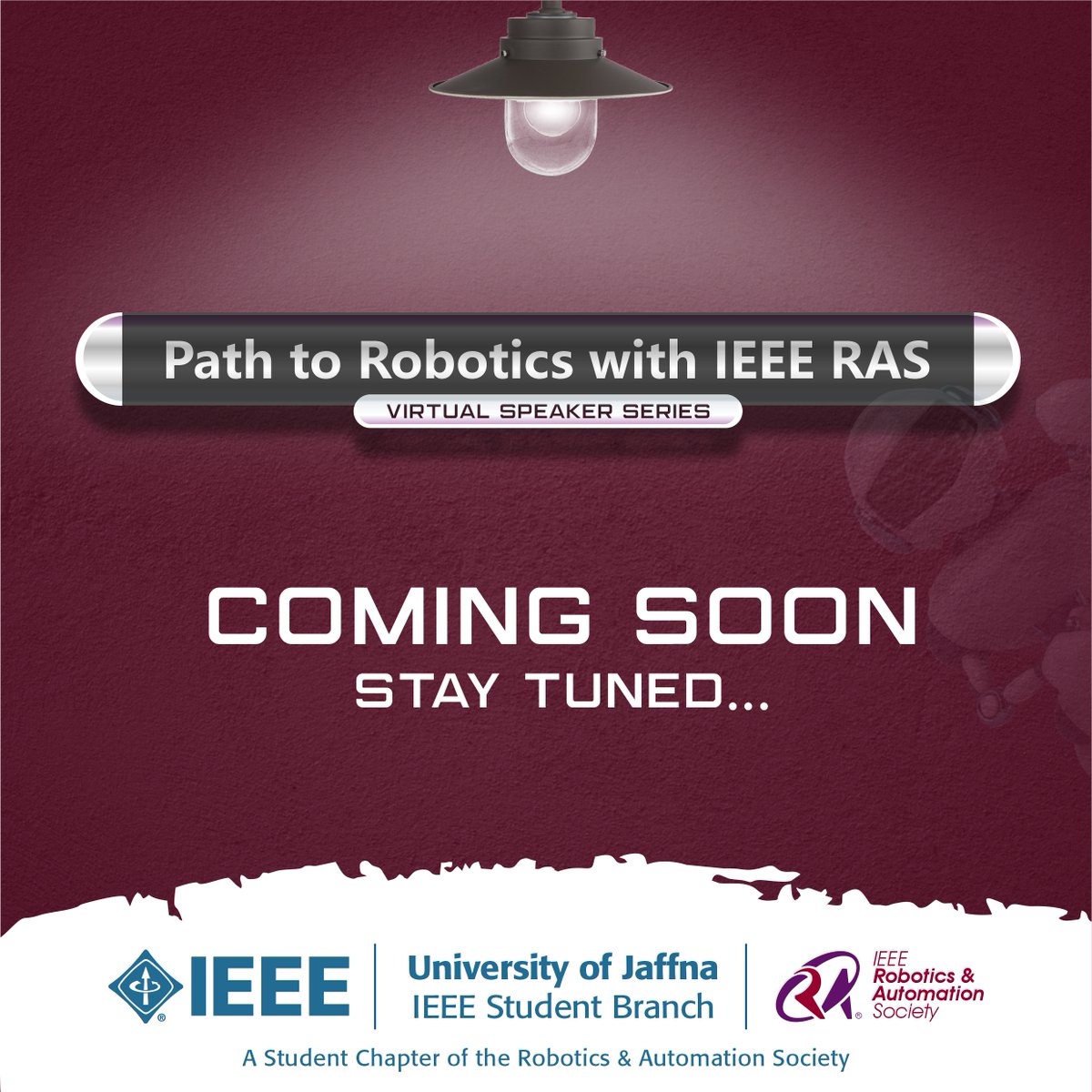 Ieeerasuoj's tweet photo. Join with the webinar series "𝐏𝐚𝐭𝐡 𝐭𝐨 𝐑𝐨𝐛𝐨𝐭𝐢𝐜𝐬 𝐰𝐢𝐭𝐡 𝐈𝐄𝐄𝐄 𝐑𝐀𝐒"  organized by IEEE Robotics &amp; Automation society, University of Jaffna.

𝓈𝓉𝒶𝓎 𝓉𝓊𝓃𝑒𝒹.!

#ieeerasuoj #ieee #ras #ieeesbcuoj  #robotics #WebinarSeries https://t.co/cOK4Kjg6GS