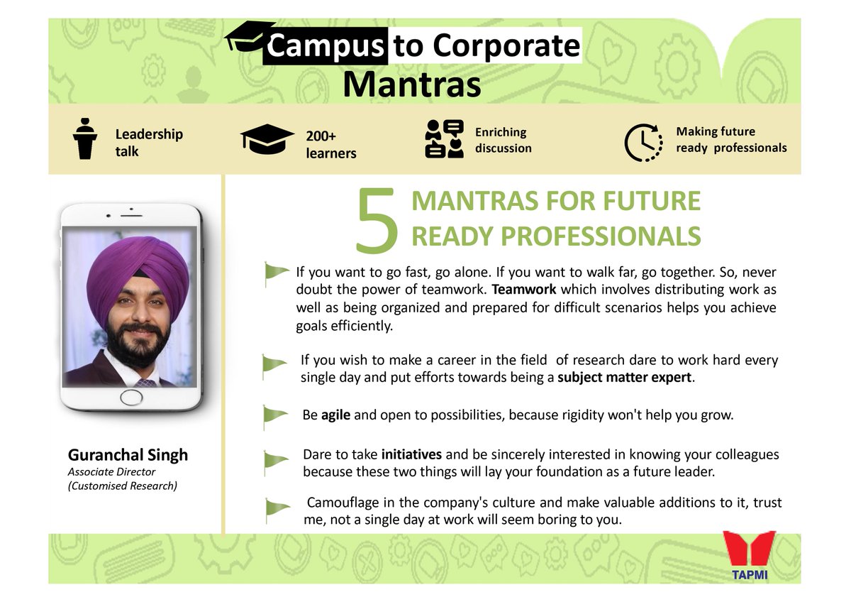 MyTAPMI's tweet image. In his leadership talk, Mr. Guranchal Singh shared with the students, campus to corporate mantras that all MBAs should take into consideration while preparing for placement. #MyTAPMI #Webinar #ManagementLessons #LeadershipTalks