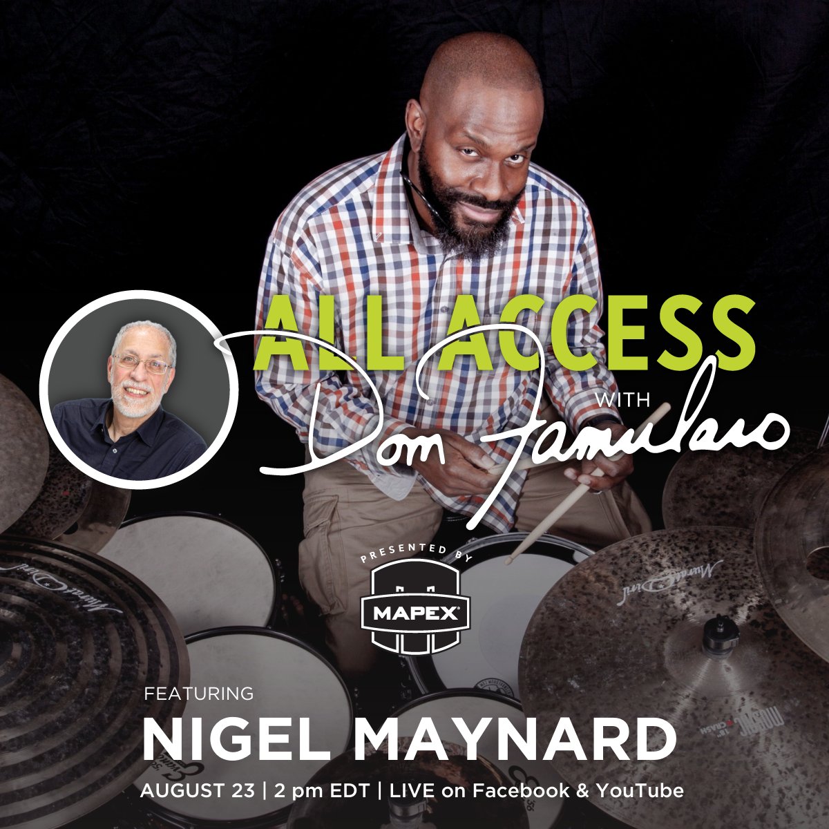 The next guest on All Access with Dom Famularo will be Mapex artist Nigel Maynard! Join us Monday, August 23rd at 2pm ET on our Facebook or YouTube for this interview! @DomFamularo #mapex #mapexdrums