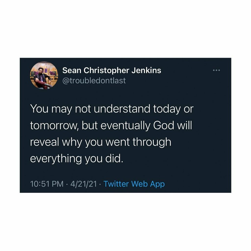 troubledontlast's tweet image. Someday you&apos;ll look back and understand why it all happened the way it did. #allthingsworktogetherforgood

Jesus replied, “You do not realize now what I am doing, but later you will understand.”- John 13:7 #godwillworkitout

God has a reason for allowing… instagr.am/p/CSwuHYPrC0k/