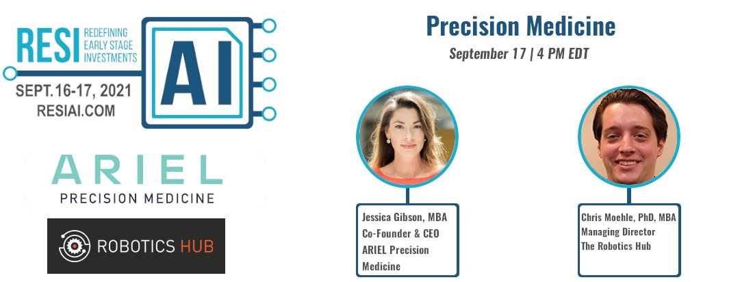 Join Jessica Gibson (ARIEL Precision Medicine) & Chris Moehle (@TheRoboticsHub) to discuss #precisionmedicine through #AI and their #strategicpartnership at RESI AI on September 17. Register today bit.ly/3hlMVQI #earlystage #entrepreneurs #artificialintelligence