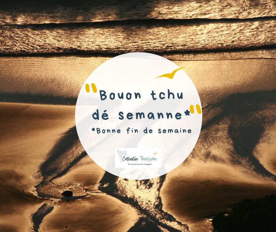 CotentinTourism's tweet photo. 🤗C'est bientôt la fin de semaine ?
Comme on dit chez nous : "bouon tchu dé semanne*"
*Bonne fin de semaine, en normand.
👉Et vous, connaissez-vous des expressions locales normandes ? https://t.co/alU267Cy13