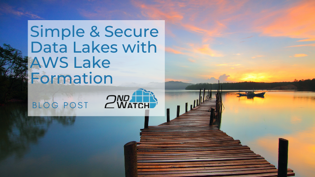 2ndwatch's tweet photo. Data is the lifeblood of business. Building a data lake is one hurdle, but building a well-architected and secure #datalake is another. But where to begin? Check out our blog to learn how to make your data safe and easy to access. #simpledata #securedata https://t.co/NJ6QBPE3aq https://t.co/a6JJTVZkRt