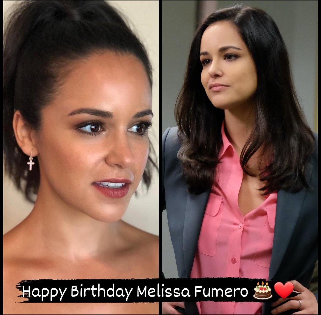 Happy Birthday Melissa Fumero  