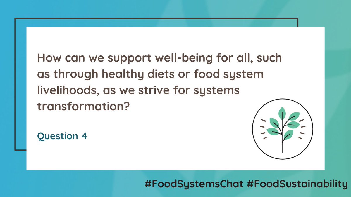 jwafs_mit's tweet photo. Question 4: How can we support well-being for all, such as through healthy diets or food system livelihoods, as we strive for systems transformation? #FoodSystemsChat https://t.co/z82EaRruYy