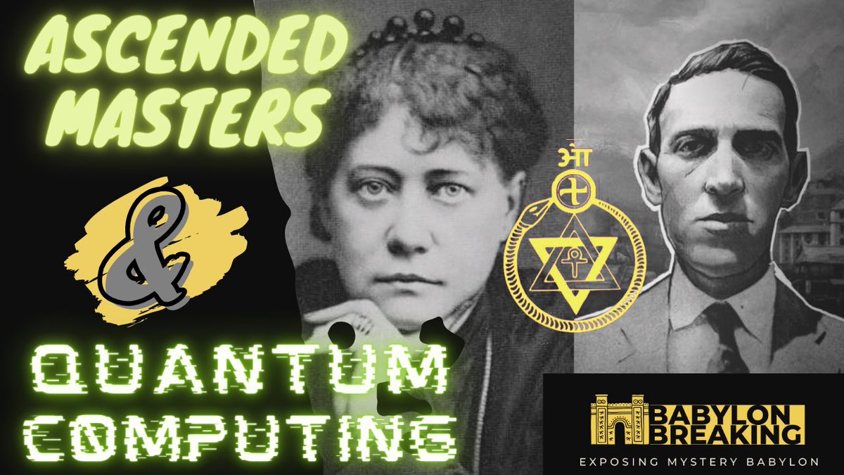 babylonbreakin7's tweet photo. #ascendedmasters #greatoldones #helenablavatsky #hplovecraft #occult #quantumphysics #QuantumComputing #conspiracy #theosophy #nwo #newworldorder #youtube #God #bible #Jesus #truth #JesusIsComing https://t.co/WSpqyXFy6R
