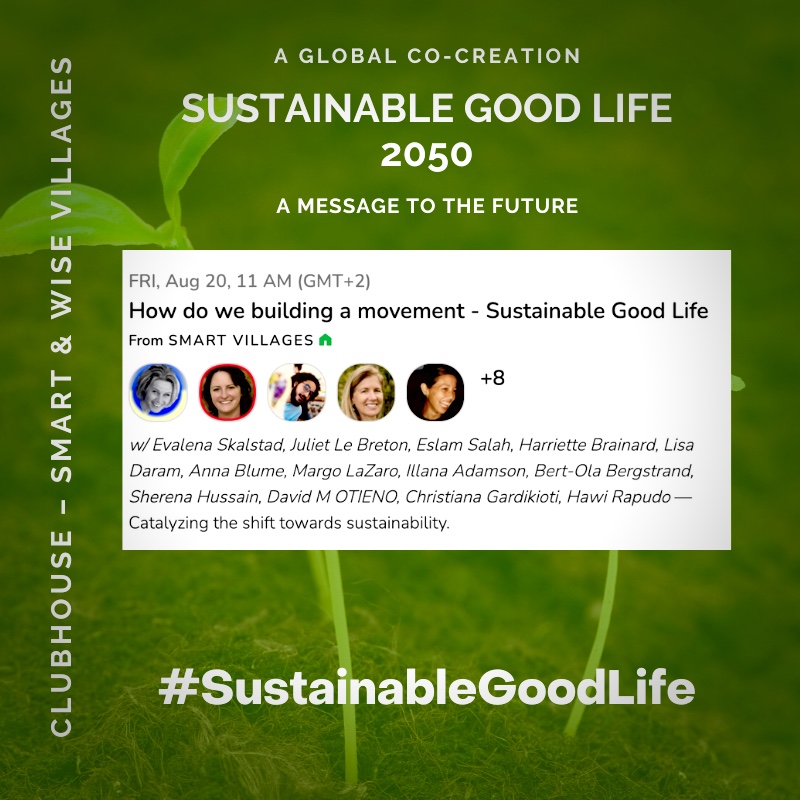evalenaskalstad's tweet photo. How do we build a movement?
Sustainable Good Life - Catalyzing the shift towards sustainability.
Warm Welcome to a global co-creation at Clubhouse Friday August 20, 11 am CET.
https://t.co/5g19a9dAnO
#LearningSociety #GrowingKnowledge #SocialCapital #SustainableGoodLife https://t.co/RUqjw8Fetd