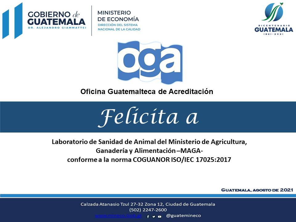 OGA_GT's tweet photo. La Oficina Guatemalteca de Acreditación, sobre la base de la Resolución del Consejo Nacional de Acreditación, ha otorgado la acreditación al laboratorio de Sanidad de Animal del Ministerio de Agricultura, Ganadería y Alimentación. conforme  a la Norma COGUANOR ISO/IEC 17025:2017 https://t.co/ceIF93Ij8E