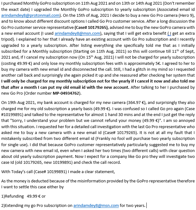 arindamdey8's tweet photo. @GoPro representative gave me misinformation &amp; deducted 49.99€ &amp; refuse to refund my money just by saying "Sorry" and "we don't have refund policy". Case #10179265 &amp; #10199891. I demand a detailed call record investigation and expect @GoProFr to take necessary action for refund. https://t.co/lRxr5JsFFh