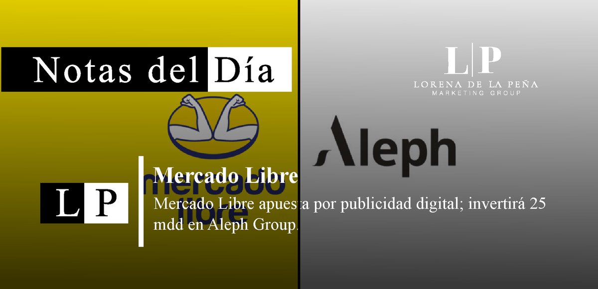 LPMarketingGro1's tweet photo. Mercado Libre apuesta por publicidad digital; invertirá 25 mdd en Aleph Group

Mercado Libre y Aleph se asociará para explorar y colaborar dentro de la industria de la publicidad digital. 

#mercadolibre #aleph #inversion #mercadotecnia #mercadotecniadigital https://t.co/Igy7gowMgE