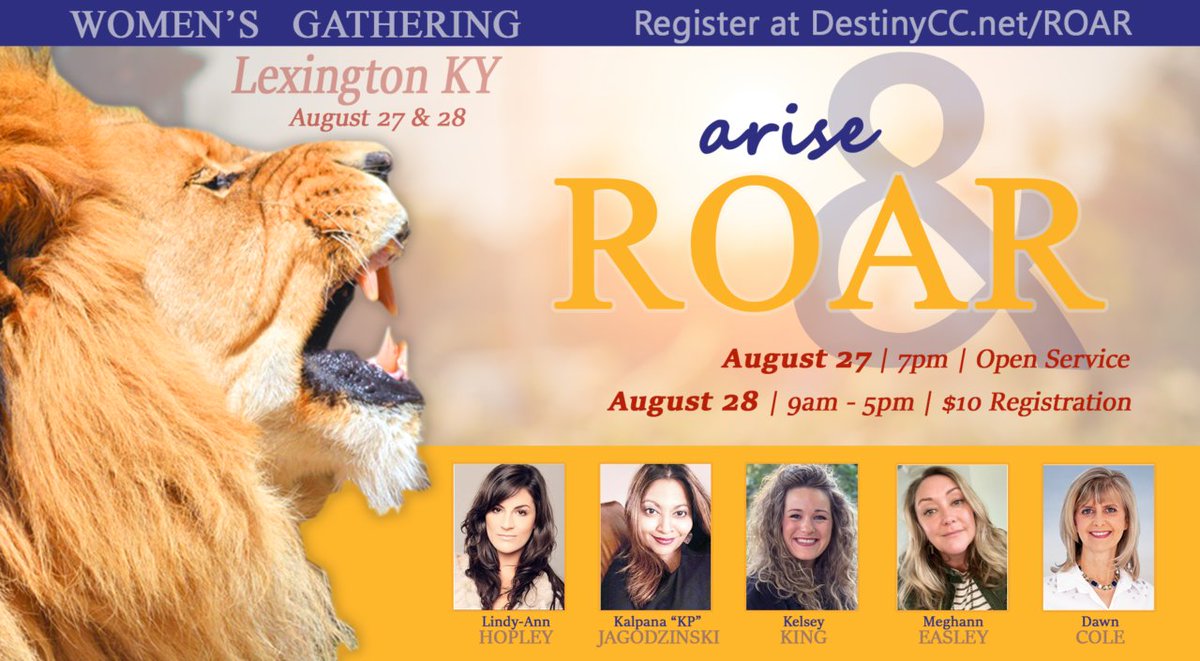 DCClex's tweet image. Arise &amp;amp; Roar Women's Gathering
August 27 &amp;amp; 28 @ Destiny Church LEX.  Details &amp;amp; registration here: destinycc.net/roar/