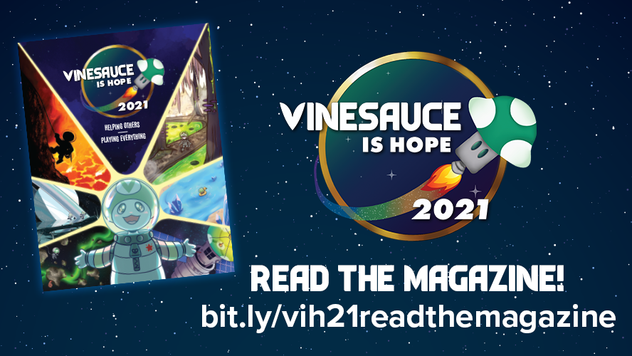 Incoming signal from our scouts! Our #VinesauceIsHOPE 2021 Event Magazine is now LIVE! Come take a peek and see what strange new things we've been exploring in the name of HOPE!

If you want to check it out, set a course for bit.ly/vih21readthema…! (END OF TRANSMISSION) 💚
