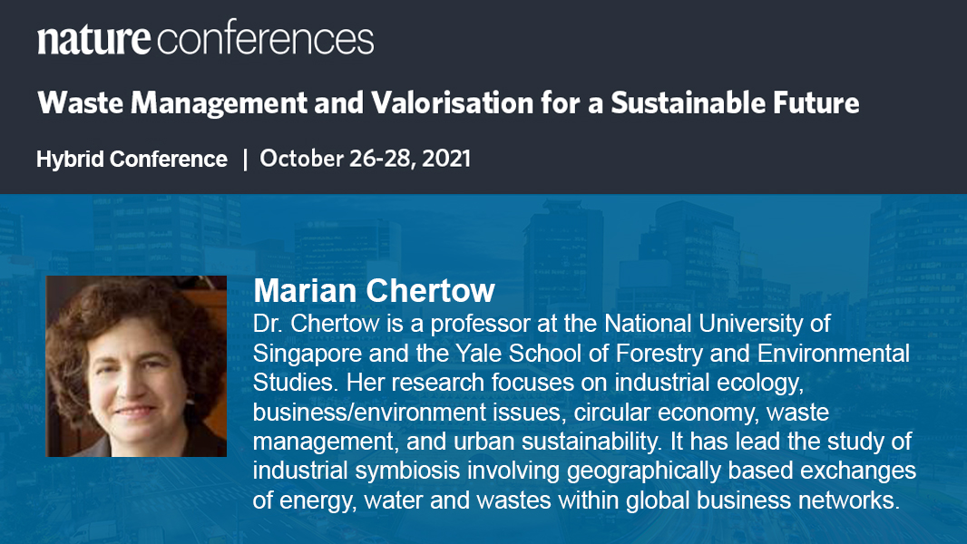 NatureConf's tweet photo. Meet Dr. Chertow (@yale /@YaleEnvironment/ @NUSingapore) a champion in circular economy, waste reuse and speaker during the opening session of #WasteManagement21!

Register today at  https://t.co/N8ZLUw8sgj
@APRU1997 @naturesustainab @NatureElectron @NatureNano https://t.co/SQkTEawzAN