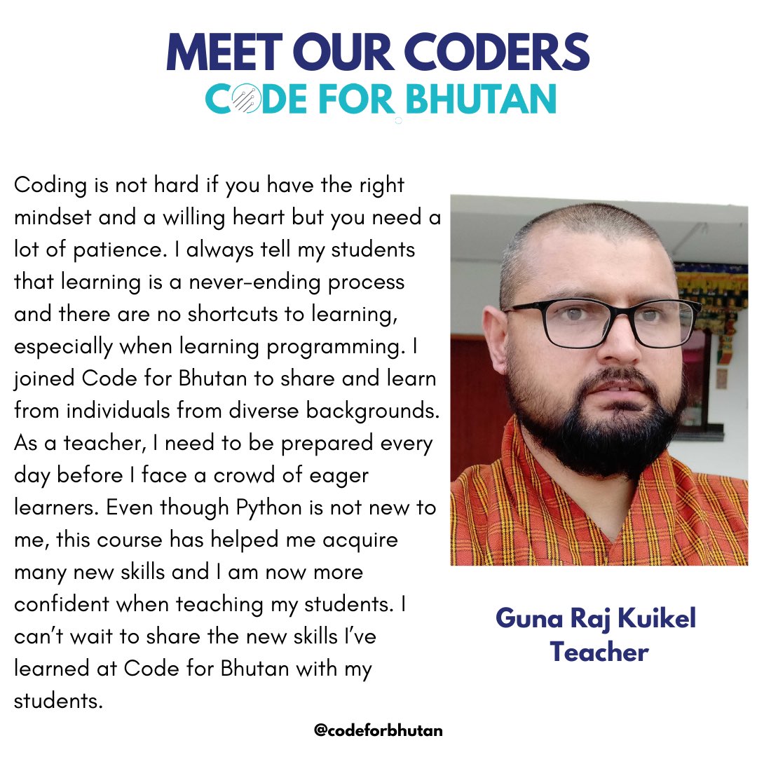 codeforbhutan's tweet image. See what Sir Guna Raj from Pelkhil School has to say about being a lifelong learner and a student at #codeforbhutan #meetourcoders