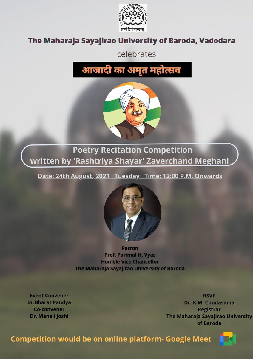 Themsubaroda's tweet photo. On the occasion of आज़ादी का अमृत महोत्सव, The Maharaja Sayajirao University of Baroda is celebrating a poetry Recitation Competition written by 'Rashtriya Shayar' ' Zaverchand Meghani.
Registration link :
https://t.co/61XH88PtQR...
#AzadiKaAmritMahotsav #themsu #barod https://t.co/PiqUj5aiVN