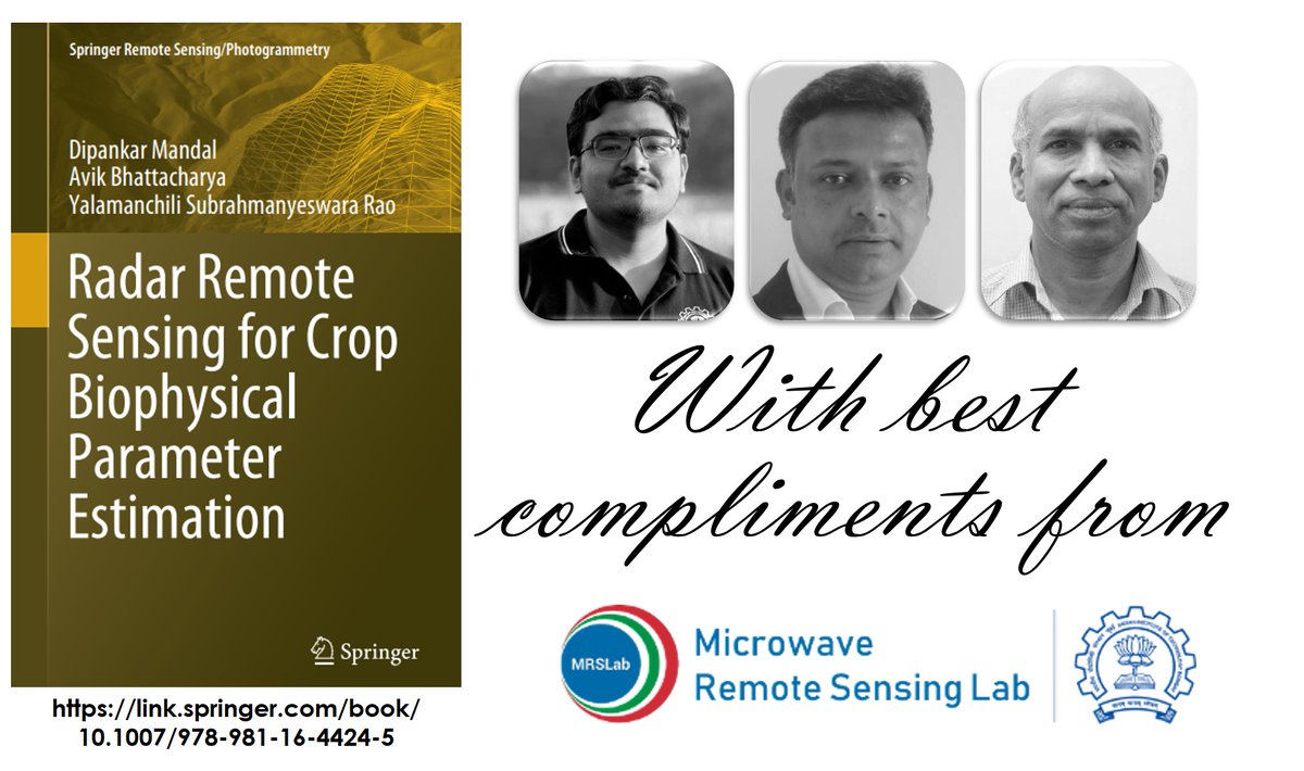 1/3 We are pleased to share our recent book publication by Dr. Dipankar mandal @dipankar_iitb , Prof. Avik Bhattacharya, and Prof. Y. S. Rao ‘Radar Remote Sensing for Crop Biophysical Parameter Estimation‘, Springer. link.springer.com/book/10.1007/9…