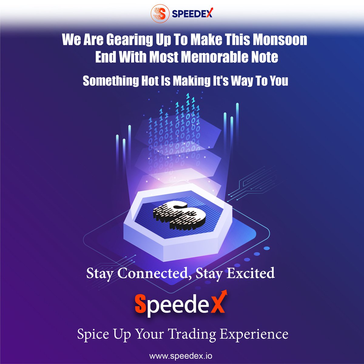We Are Gearing Up To Make This Monsoon End With Most Memorable Note

Something Hot Is Making It's Way To You 

Stay Connected, Stay Excited

SpeedeX
Spice Up Your Trading Experience

#speedex #spdx #spdxtokens #blockchain #crypto #cryptocurrency #buyandsell #exchange #trading
