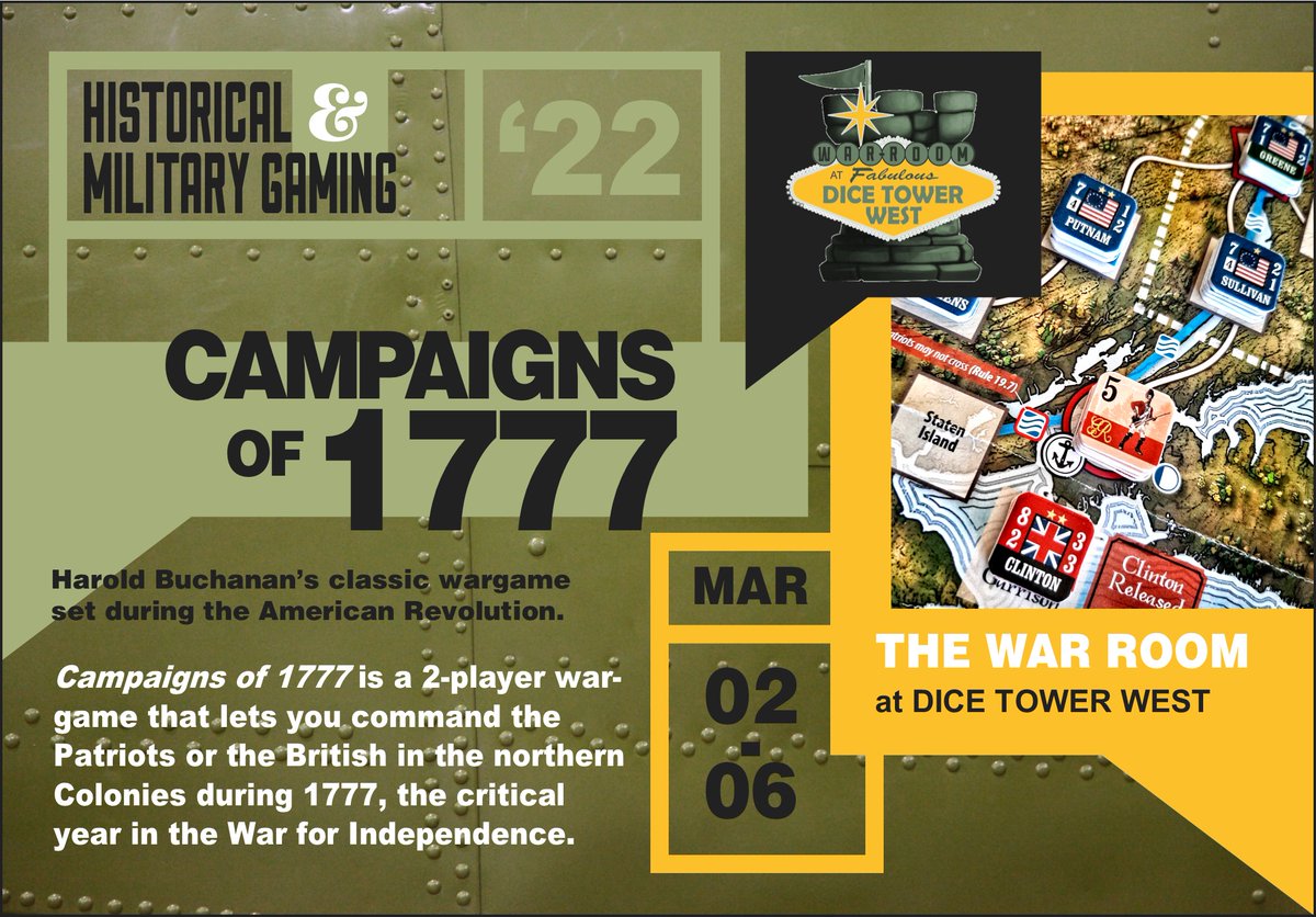 WarRoomDTW's tweet photo. Both thematically and mechanically rich, @HBuchanan2's 𝗖𝗮𝗺𝗽𝗮𝗶𝗴𝗻𝘀 𝗼𝗳 𝟭𝟳𝟳𝟳 (Decision Games) takes players through the critical year of the American Revolution. Come join the designer himself in #TheWarRoom at @DiceTowerWest, Mar 2-6, 2022! @thedicetower https://t.co/R6swtezaJr