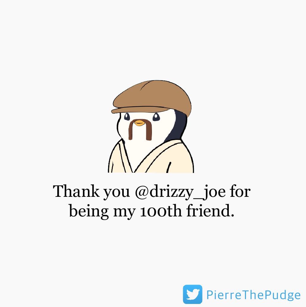 YoPierreNFT's tweet photo. Wow!
100 followers just like that!
I may have to start taking this full time.
Thank you and shoutout to all my @Pudgy_Penguins !!
& shoutout @Drizzy_Joe for being the 100th friend of Pierre.
#PierreThePudge https://t.co/08FuphJJsk
