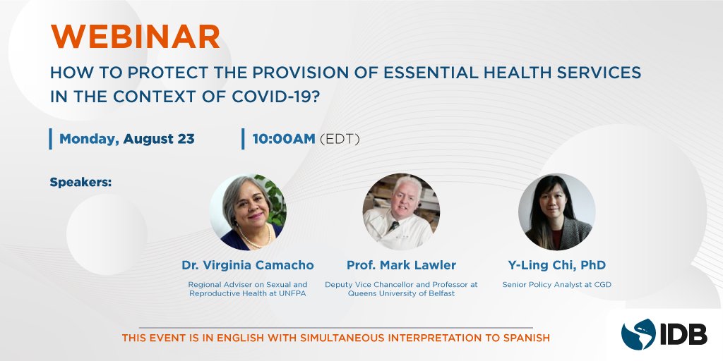 💻📆 Webinar coming up with @the_IDB Join us and @yling_chi this Monday to discuss how to protect the delivery of essential health services during #COVID19 and future health crises. 👉Register here: bit.ly/3lWyYew