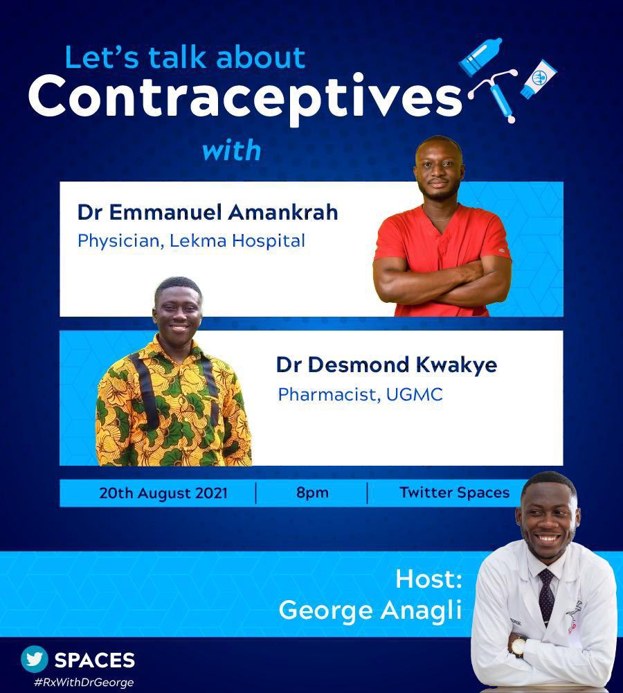 GeorgeAnagli's tweet photo. Twitter space today 8pm, get a reminder. 

“Let’s talk about contraceptives” on #RxWithDrGeorge 

Come with your questions 😉 https://t.co/5uFRRvF1Gp