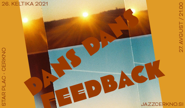 Poletna Keltika se nadaljuje zadnji avgustovski vikend! 😎 
Rockovske zvoke nekih drugih krajev, časov in dimenzij s seboj prinese belgijska zvočna avantura Dans Dans in v Cerknem že dobro poznani Feedback! 🎸
27. avgust, Star plac, Cerkno