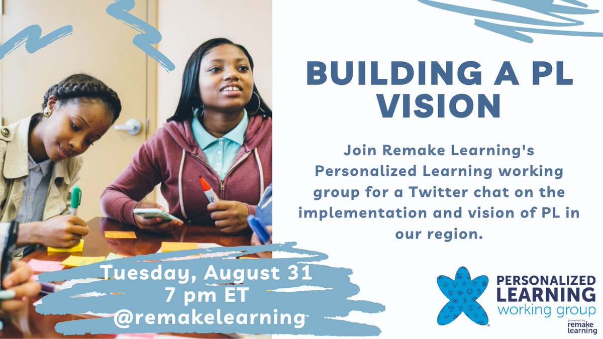 remakelearning's tweet image. How do we develop a collective understanding of #PersonalizedLearning in our region and beyond? 

Join Remake Learning&apos;s Personalized Learning working group and network members for a Twitter chat on August 31 at 7 pm ET! #PLChat #RemakeLearning