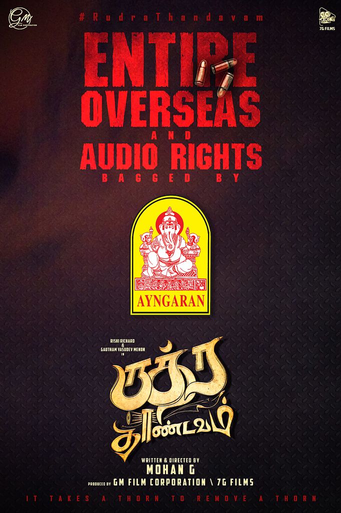 #RudraThandavam entire overseas and audio rights bagged by @ayngaran_offl. Trailer coming soon. @mohandreamer @richardrishi @menongautham @jubinmusic @ProBhuvan @DharshaGupta @Gmfilmcorporat1 @7GFilmsSiva