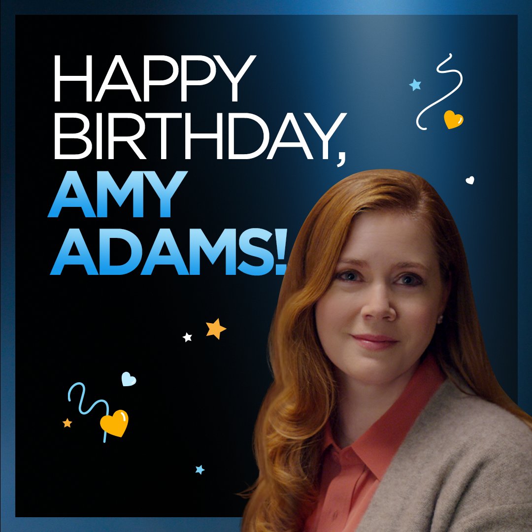 Happy Birthday Amy Adams, our Cynthia Murphy in Have an amazing day 