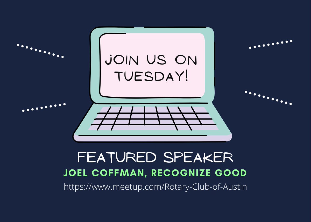 RotaryAustin's tweet image. Join Rotary on Tuesday, August 24th for insight from Joel Coffman, ED for Recognize Good. 🌻 RSVP on Meetup for more details. See you there! #RotaryATX #RotaryAustin #1DistrictStrong #AustinNetworking