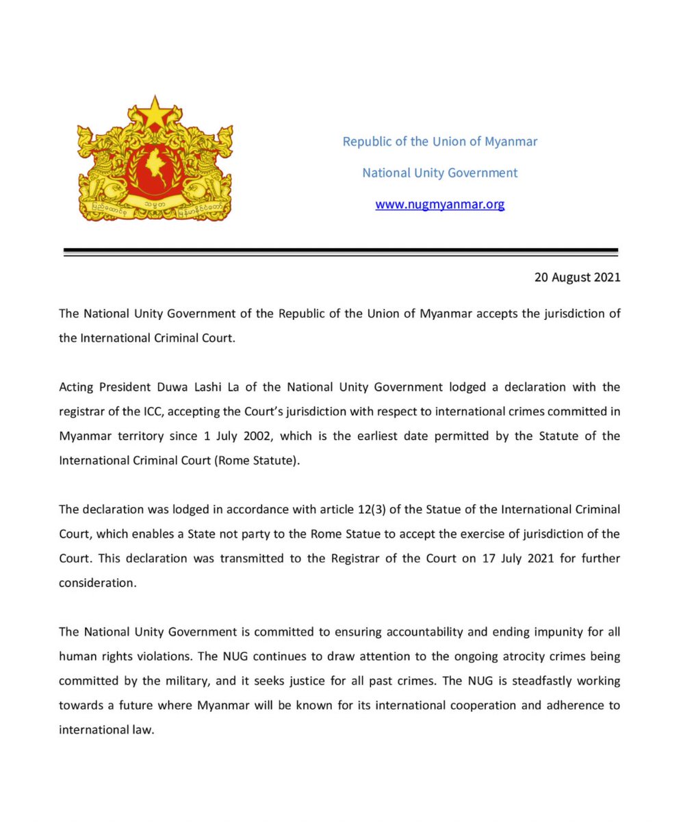 Acting President Duwa Lashi La lodged a declaration with the registrar of the #ICC, accepting the Court’s jurisdiction with respect to intl crimes committed in Myanmar territory since 1/7/02,which is the earliest date permitted by the Statute of Intl Criminal Court (Rome Statute)