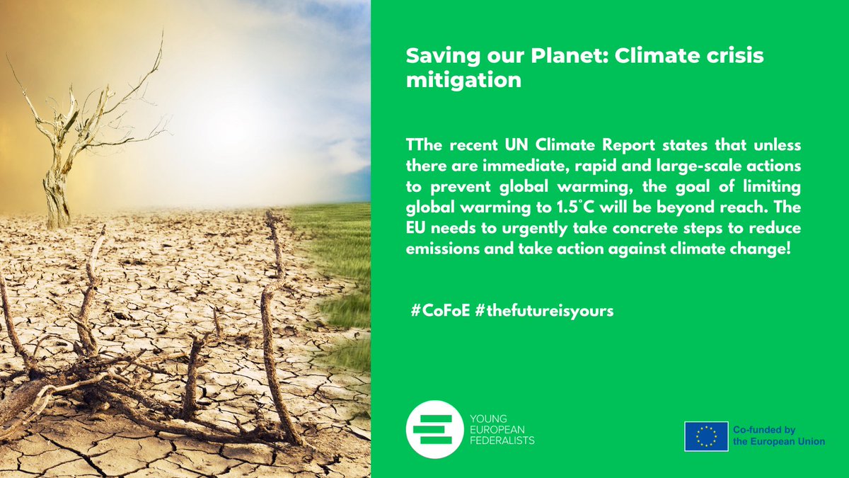JEF_Europe's tweet photo. The #climatecrisis is real and calls for immediate action! Endorse our proposal for the Conference in the #FutureofEurope here: 

https://t.co/15WMJTOCJZ 

#thefutureisyours #ipcc #cofoe #jefspirit https://t.co/0ed72bLq6T