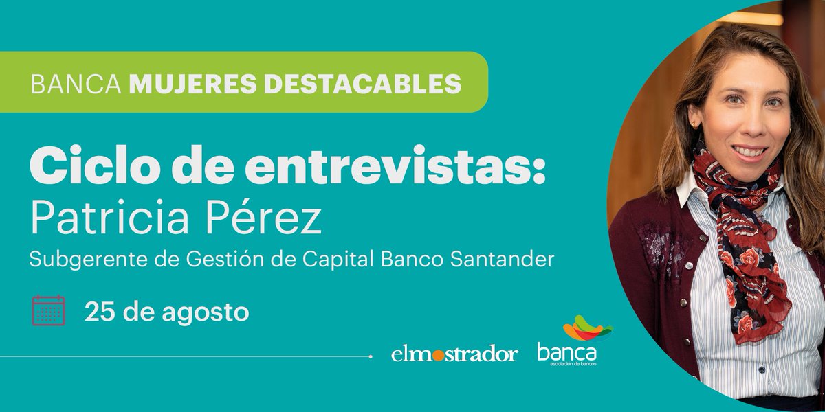 AbifChile's tweet photo. El ciclo "Banca: Mujeres destacables" de la ABIF y 
@elmostrador sigue con una entrevista a Patricia Pérez, Subgerente de Gestión de Capital del @santanderchile, en donde destaca su trayectoria en la industria, las finanzas sostenibles y más. No te la pierdas el miércoles 25/8. https://t.co/uRqrrvJLDU