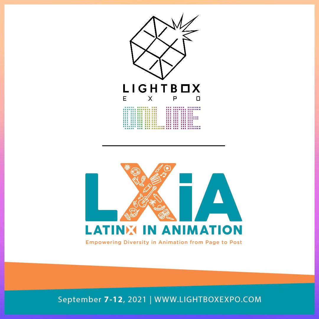 latinxinanim's tweet photo. Tickets On Sale Now @LightBoxExpo from Sept. 7 – 12! LXiA will host 3 amazing panels on diversity, breaking in, and animation festivals. All our panels will be on YouTube Live/Premier. Sign Up for #LBXO2021: https://t.co/a4gKxHWuUt https://t.co/GdUOp47xiz