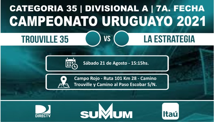 7A. FECHA URUGUAYO <a href="/LPVFinfo/">LPVF</a> 2021 +35 A
⚽ @TrouvilleUniv 🆚 #LaEstrategia
📆 21/08/2021
⏰ 15:15
🏟 <a href="/CampoRojoUY/">Campo Rojo - Club Trouville</a>
#VamosLaRoja🔴⚽️