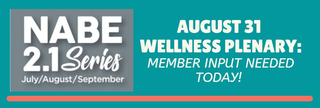 NABE_News's tweet photo. Our NABE 2.1 Series continues with our Wellness Plenary on August 31, "Bounce Forward: Refresh, Refuel, Refocus and Boost Your Resilience No Matter What," with speaker Kim Becking. Help Kim customize her program by completing this survey today: https://t.co/t48Xl1z3u3 #naBEmore https://t.co/XfFLRVUaU1