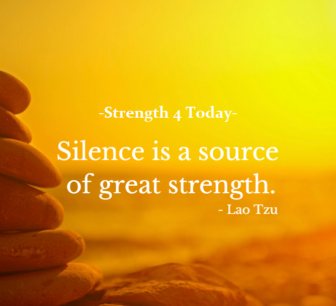 Strengthfor2day's tweet photo. Silence is a Source of Great Strength. --Lao Tzu 
#Silence #GreatStrength #Source #SelfControl #Confidence #Patience #Strengthfor2day https://t.co/wTo2Xhespu
