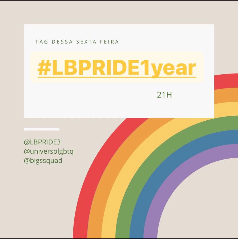 Tag dessa sexta-feira em comemoração de 1 ano da LBPRIDE 🏳️‍🌈
21h #LBPRIDE1year