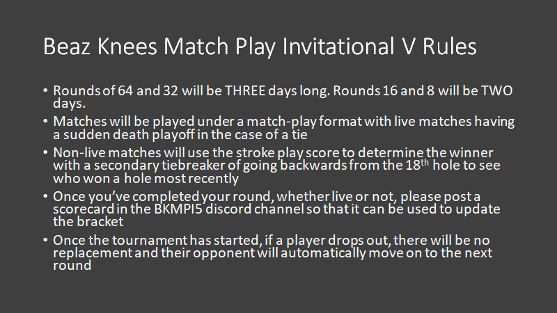 KillahBeaz132's tweet photo. That's right everyone, after a long delay we are ready to announce BEAZ KNEES MATCH PLAY INVITATIONAL V. This one includes a play-in tournament and new difficulty settings! We'll go over all the details on stream tonight at 930PM EST! https://t.co/JuMB6Y7eVL #BKMPI5 @PGATOUR2K https://t.co/4pYOp2VK7G